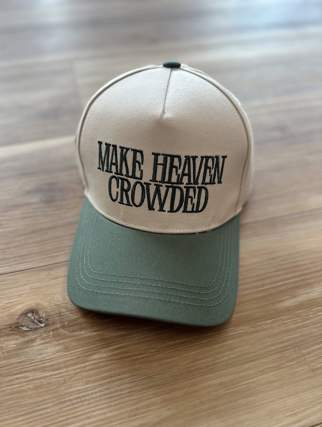Make Heaven Crowded Hat